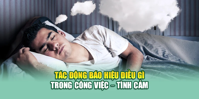 Tác động báo hiệu điều gì trong công việc – tình cảm